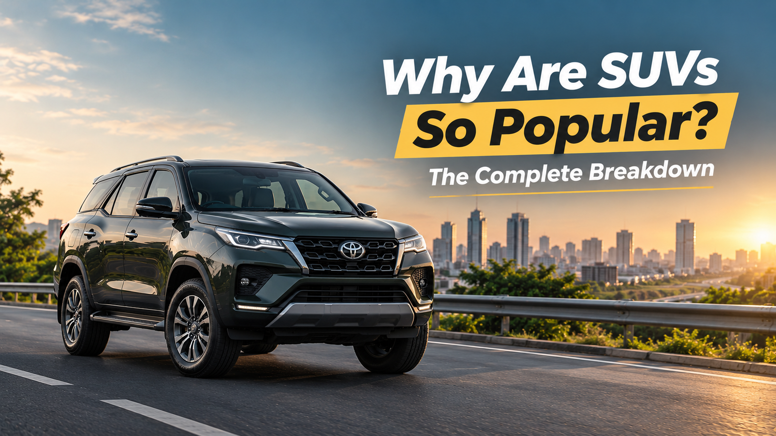 Why Are SUVs So Popular? The Complete Breakdown