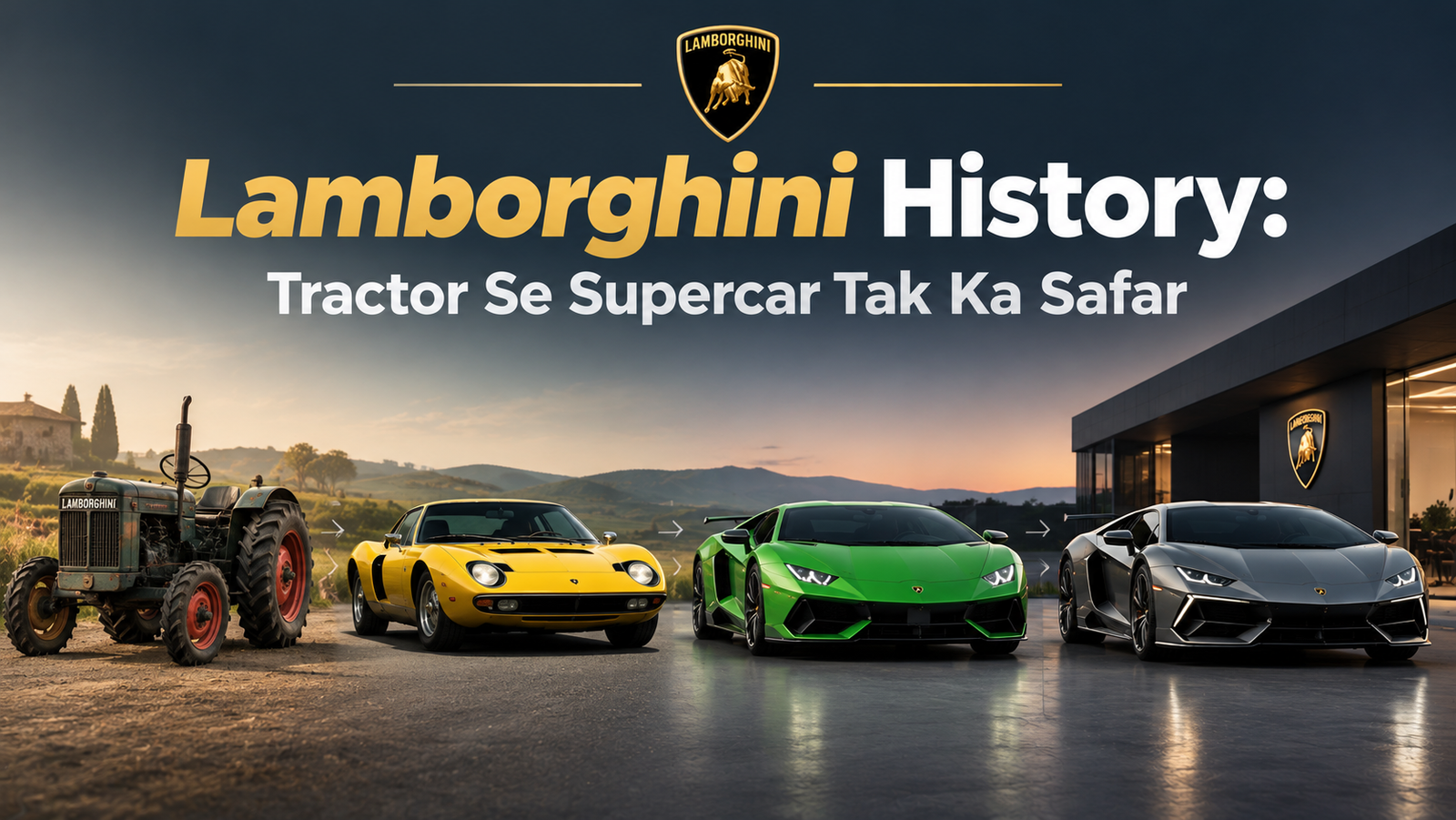 Lamborghini History: Tractor Se Supercar Tak Ka Safar